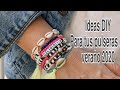 DIY Ideas y trucos para hacer tus pulseras estilosas este verano /Tendencias 2020