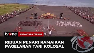 Meriahnya Pagelaran Tari Kolosal yang Tampilkan Ribuan Penari dan Dihadiri Penonton Mancanegara