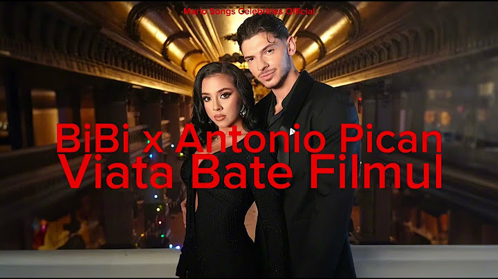 BiBi x Antonio Pican - Viata Bate Filmul | Official Audio