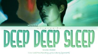 WOODZ (조승연) - &#39;Deep Deep Sleep&#39; Lyrics (Color Coded_Eng)