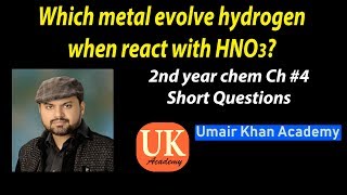 Which metal evolve hydrogen gas when react with the nitric acid?? | Umair Khan Academy | Urdu\/ Hindi