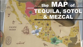 The map of Tequila, Sotol and Mezcal