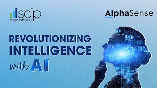 Scip X Alphasense - Revolutionizing Intelligence With Ai
