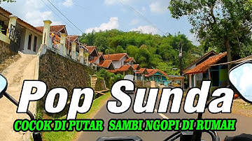 POP SUNDA BIKIN MERINDING COCOK DI PUTAR SAMBIL NGOPI DIRUMAH