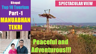 Top 10 Tourist Places of Bhopal - Part 1 - Manuabhan Tekri screenshot 5