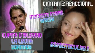 LUPITA D'ALESSIO ||💥INOCENTE POBRE AMIGA💥|| REACTION & ANALYSIS... ESTUPENDA LUPITA ❤️