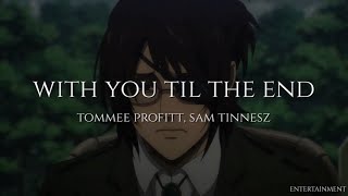 With You Til The End by Tommee Profitt ft. Sam Tinnesz || Español