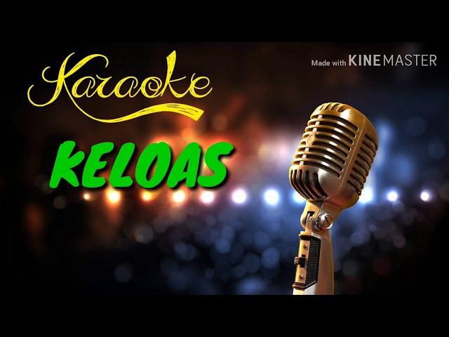 KAROKE Keloas - Tati Mutia - Versi Ternoda music class=