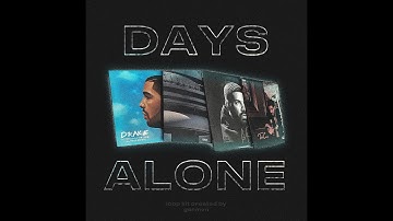 [FREE] "Days Alone" Soulful R&B Loop Kit / Sample Pack 2022 (Drake, CLB, OVO)
