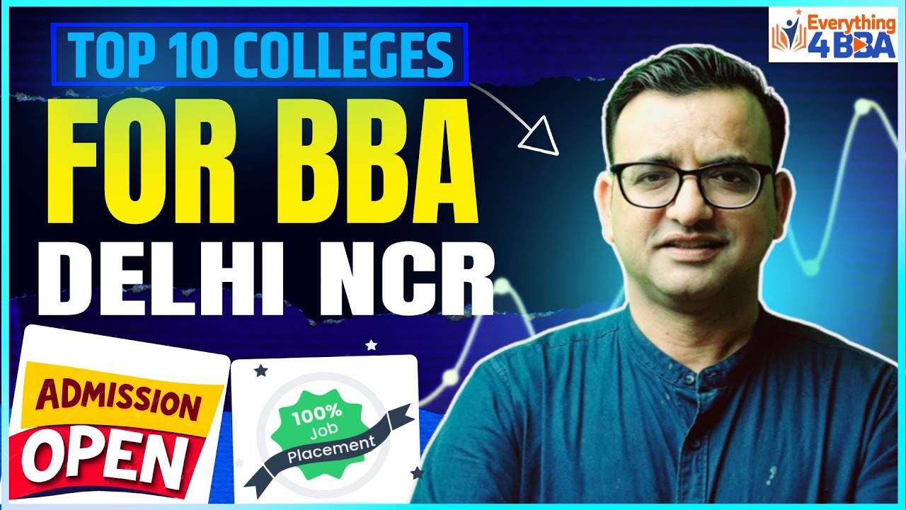 Top 10 BBA Colleges in Delhi NCR 🔥 Best Placement, Fees & Admission ...