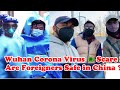 Corona Virus 🦠 Scare ! Are Foreigners Safe in China 🇨🇳?