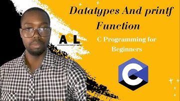 #3 Datatypes and Printf Function | C Programming for Beginners