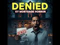 Top 10 Reasons Mortgage Loans Are Denied in Kentucky | FHA, VA, USDA &amp; Fannie Mae Explained