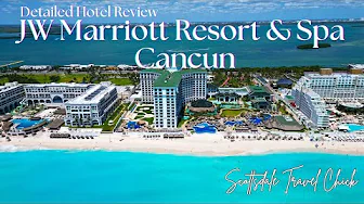 JW Marriott Resort & Spa Cancun - Detailed Hotel Review