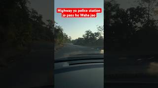 Highway Ya Police Station Jo Pass Mile Chale Jao 