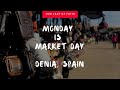 Monday Market, living life over winter on a campsite- Denia Vlog Part Nine