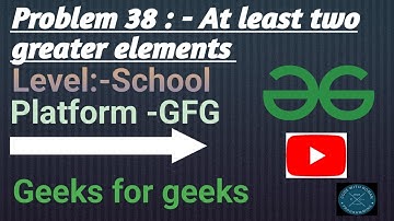 At least two greater elements | GFG School | Java | @CodewithRoman