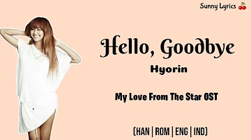Hyorin - Hello, Goodbye [Han/Rom/Eng/IndoSub]
