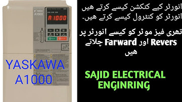 How to  use  Yaskawa A1000 AC VFD inverter for Revers and farward and power & control waring  esay..