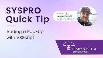 SYSPRO Quick Tip | Adding a Pop Up with VBScript