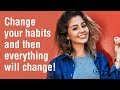 12 Healthy Habits That Will Change Your Life