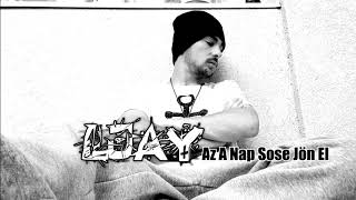 LJAY - AZ A NAP SOSE JÖN EL
