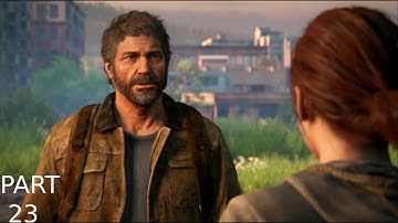 The Last Of Us PART 2 PS5 walkthrough Gameplay Part 23 JOEL
