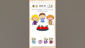 Give them apples , but never leave the plate empty || Brain test || Level 101 gameplay