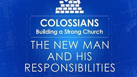 "The New Man and His Responsibilities" - Pastor Kevin Folger - Cleveland Baptist Church
