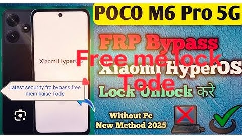 Poco M6 pro 5G FRP bypass android 15 | poco M6 pro Google Account bypass hyper OS | without PC#2025 