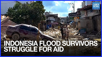 Indonesia Flood Survivors Turn to Looting as Aid Arrives Slowly After Deadly Cyclone