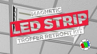 LED Magnetic Strip Troffer Retrofit Kit