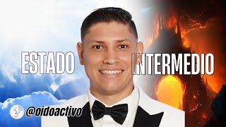 ¿QUE LE PASÓ A ADÁN AL SER CREADO? ESO LO INTENTAMOS RESPONDER CON EL ESTADO INTERMEDIO