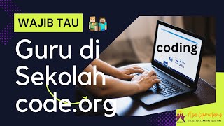 Wajib Nonton Sebelum Ngajar Coding dengan CODE.ORG part 1