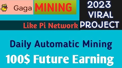 Gaga Mining 2023 Viral Airdrop || 100$ Earning Chances Free || Daily Auto Mining 🔥💥.