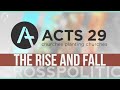 Crosspolitic live the rise and fall of acts 29 w chase davis  brian brown