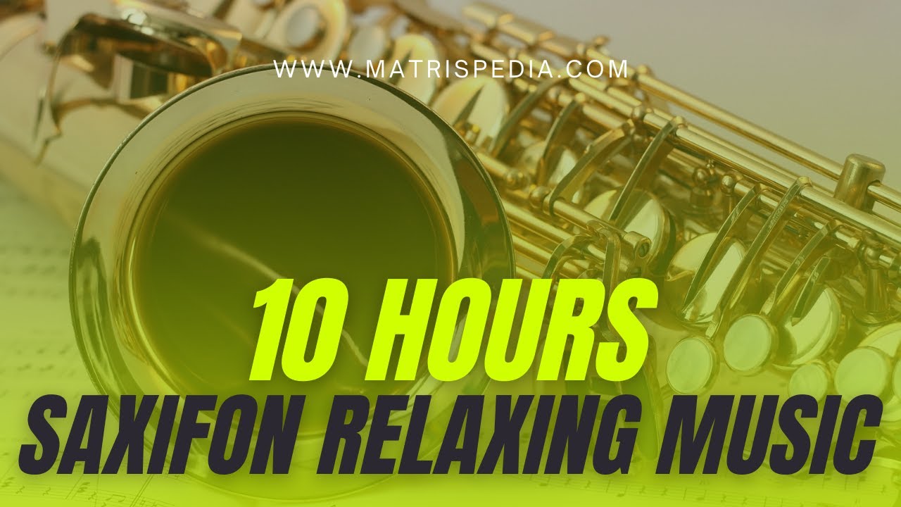 Relaxing PLUS Relaxation Saxophone Music 2021 Collection Romantic Saxophone Music YouTube