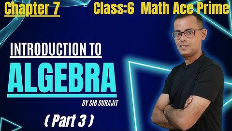Introduction to Algebra🔥 | Class 6 Maths | Part 3 | Chapter 7 |  #algebra #economatrixdey