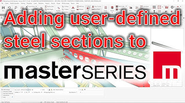 Understanding How to Edit and Add User Sections to MasterSeries
