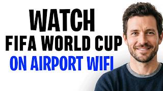 How To Watch FIFA World Cup 2026 On Airport WiFi ✅ screenshot 1