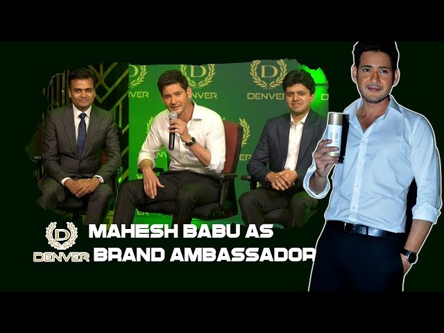 Mahesh Babu as Brand Ambassador for Denver