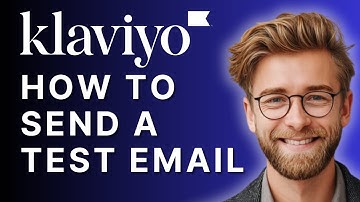How to Send a Test Email in Klaviyo | Step-by-Step Tutorial (2025)