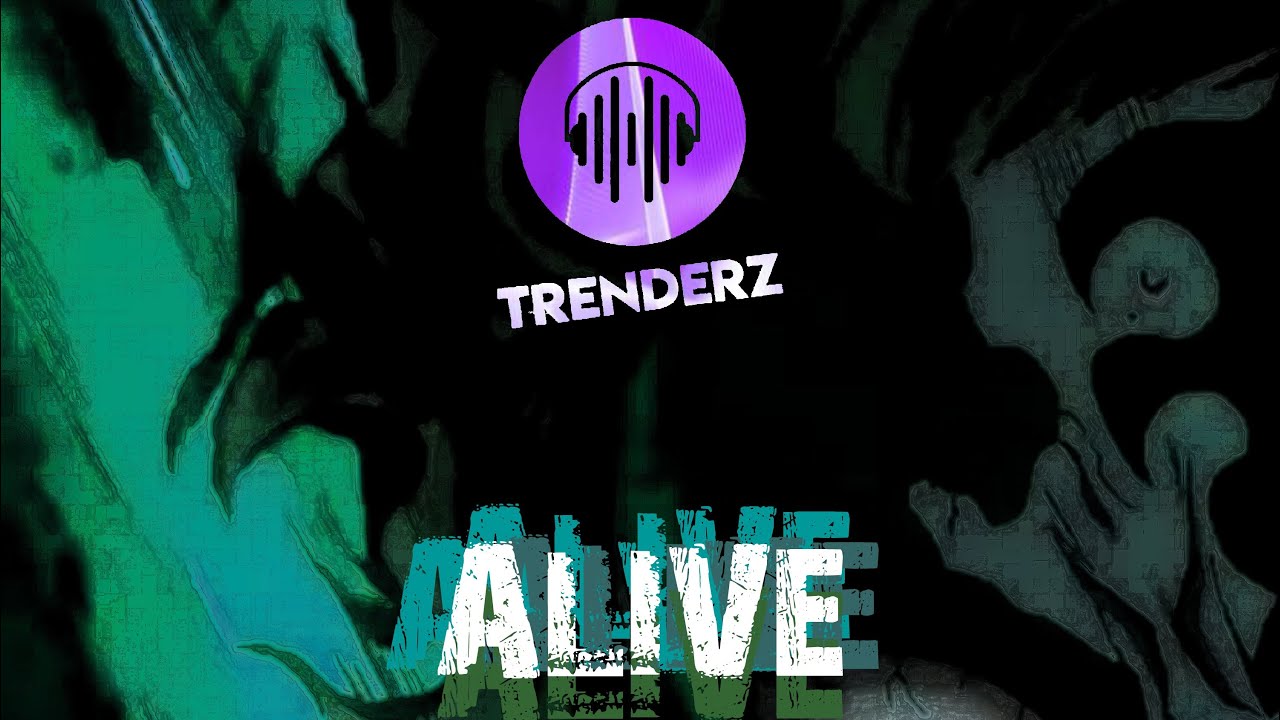 Trenderz - Alive