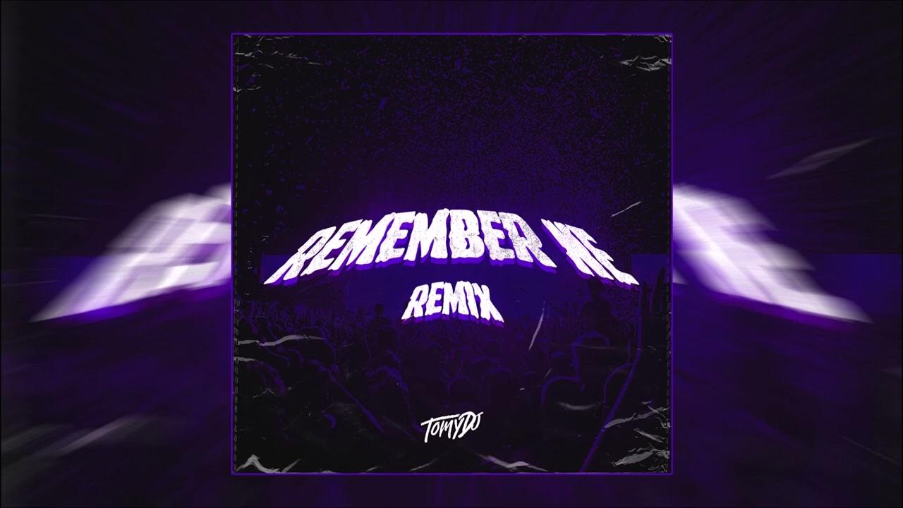 Remember Me (Remix) Tomy DJ YouTube