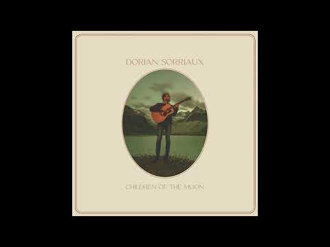 Dorian Sorriaux - Children of the Moon ( Audio only )