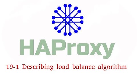 19 Describing load balance algorithm
