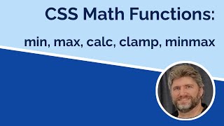 Using the CSS Numeric Functions - min, max, calc, clamp, and minmax