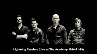 Live - Lightning Crashes (Live at The Academy 1994-11-19)
