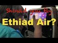 Should you fly Ethiad Air?