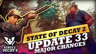 State Of Decay 2 Update 33 REVEALED + HUGE NEW GAME